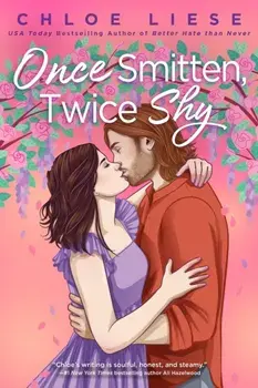 Once Smitten, Twice Shy, Paperback/Chloe Liese