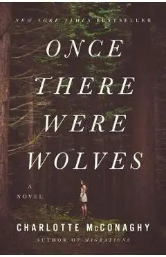 Once There Were Wolves - Charlotte Mcconaghy