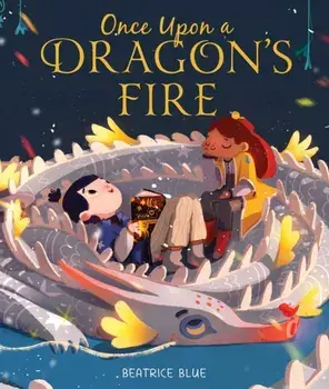 Once Upon a Dragon's Fire, Hardcover/Beatrice Blue