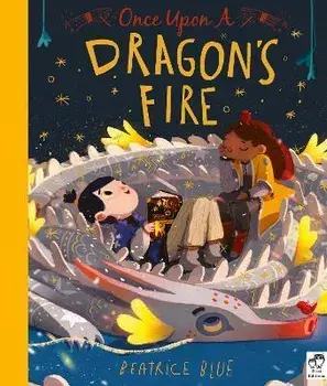 Once Upon a Dragon's Fire, Paperback/Beatrice Blue