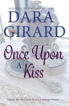 Once Upon A Kiss, Paperback/Dara Girard