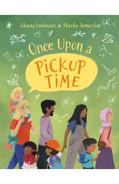 Once Upon a Pickup Time - Johanna Lindemann