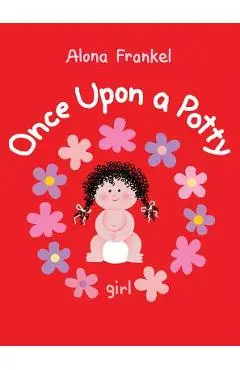 Once Upon a Potty: Girl - Alona Frankel