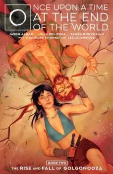 Once Upon a Time at the End of the World Vol 2, Paperback/Jason Aaron