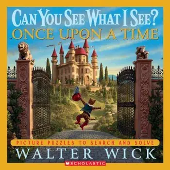 Once Upon a Time, Hardcover/Walter Wick