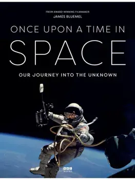 Once Upon a Time in Space, Hardback/James Bluemel