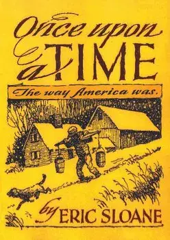 Once Upon a Time: The Way America Was, Paperback/Eric Sloane