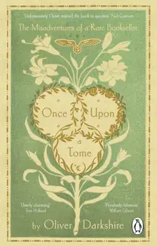 Once Upon a Tome. The misadventures of a rare bookseller, Paperback/Oliver Darkshire