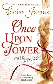 Once Upon a Tower. Number 5 in series, Paperback/Eloisa James
