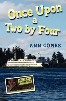 Once Upon a Two by Four, Paperback/Ann Combs