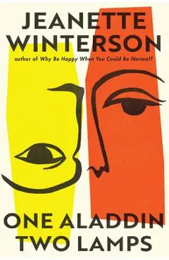 One Aladdin Two Lamps - Jeanette Winterson