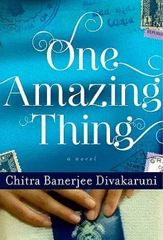 One Amazing Thing, Hardcover/Chitra Banerjee Divakaruni