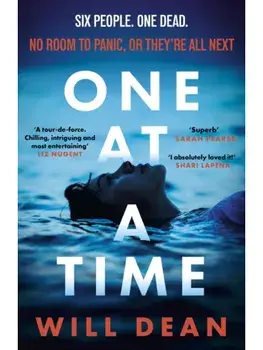 One At A Time. gripping and terrifying, and hailed by reviewers as 'the ultimate locked room thriller' (Sun), Paperback/Will Dean
