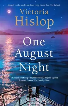 One August Night. Sequel to much-loved classic, The Island, Paperback/Victoria Hislop