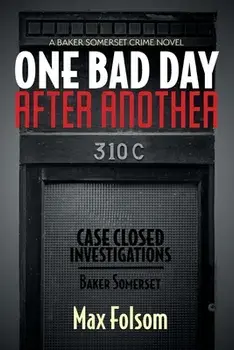 One Bad Day After Another, Paperback/Max Folsom