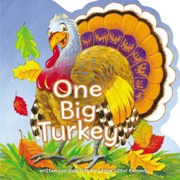 One Big Turkey/Anne Vittur Kennedy