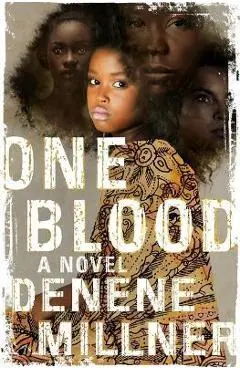 One Blood - Denene Millner