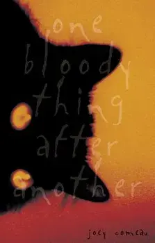 One Bloody Thing After Another, Paperback/Joey Comeau