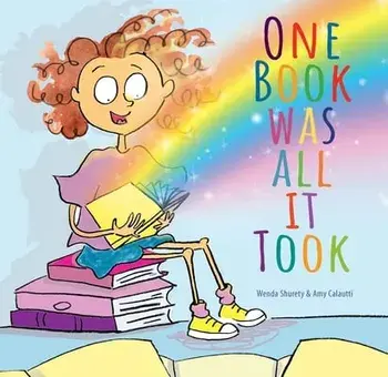 One Book Was All It Took, Hardback/Wenda Shurety