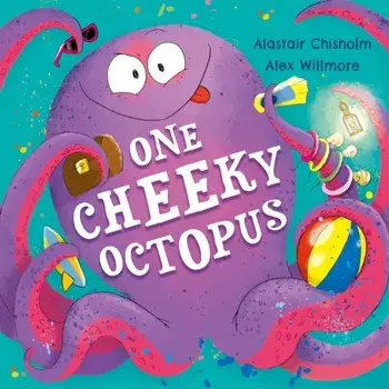 One Cheeky Octopus, Paperback/Alastair Chisholm