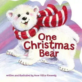 One Christmas Bear, Hardcover/Anne Vittur Kennedy