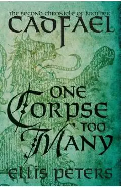 One Corpse Too Many - Ellis Peters