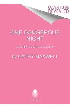 One Dangerous Night: A Gambler's Daughters Romance - Cathy Maxwell