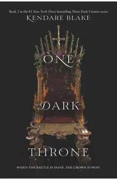 One Dark Throne - Kendare Blake