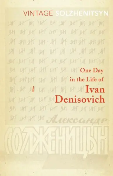 One Day In The Life Of Ivan Denisovich | Aleksandr Isaevich Solzhenitsyn