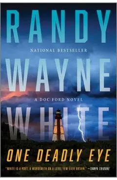 One Deadly Eye: A Doc Ford Novel - Randy Wayne White