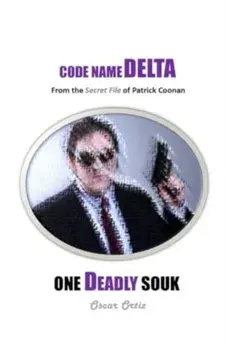 One Deadly Souk. From The Secret File Of Patrick Coonan, Paperback/Oscar Ortiz
