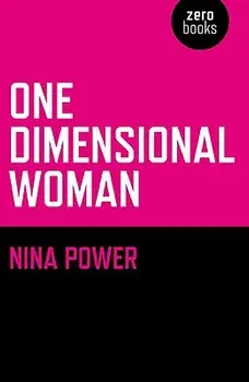 One-Dimensional Woman, Paperback/Nina Power
