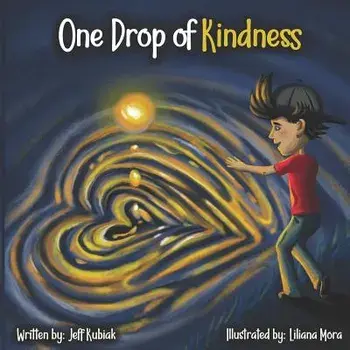 One Drop of Kindness, Paperback/Liliana Mora