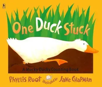 One Duck Stuck: A Mucky Ducky Counting Book, Paperback/Phyllis Root