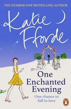One Enchanted Evening. From the #1 bestselling author of uplifting feel-good fiction, Paperback/Katie Fforde