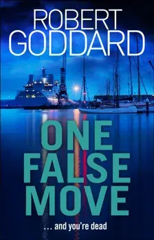 One False Move, Paperback/Robert Goddard