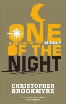 One Fine Day In The Middle Of The Night, Paperback/Christopher Brookmyre