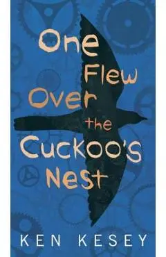One Flew Over the Cuckoo's Nest - Ken Kesey