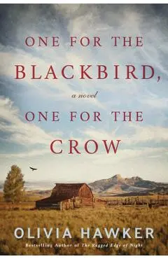 One for the Blackbird, One for the Crow - Olivia Hawker