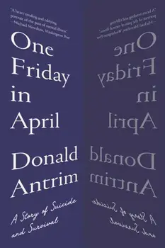 One Friday in April. A Story of Suicide and Survival, Paperback/***
