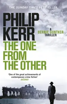 One From The Other. Bernie Gunther Thriller 4, Paperback/Philip Kerr