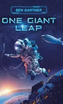 One Giant Leap, Hardcover/Ben Gartner