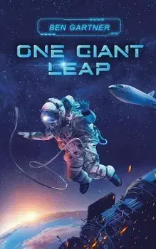 One Giant Leap, Paperback/Ben Gartner