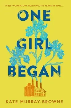 One Girl Began, Paperback/Kate Murray-Browne