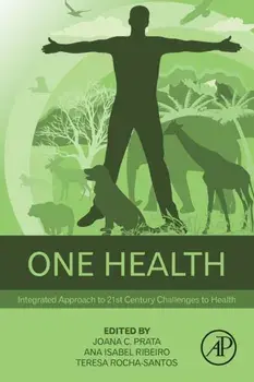 One Health. Integrated Approach to 21st Century Challenges to Health, Paperback/***