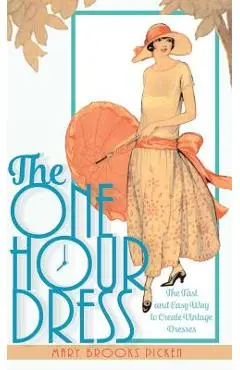 One Hour Dress-17 Easy-to-Sew Vintage Dress Designs From 1924 (Book 1) - Mary Brooks Picken