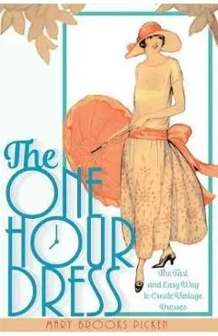 One Hour Dress-17 Easy-to-Sew Vintage Dress Designs From 1924 (Book 1) - Mary Brooks Picken