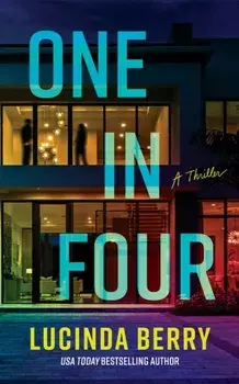 One in Four. A Thriller, Paperback/Lucinda Berry