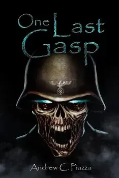 One Last Gasp, Paperback/Andrew C. Piazza