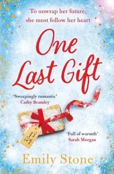One Last Gift. Emotional and uplifting, escape with the most heartwarming novel in 2023, Paperback/Emily Stone